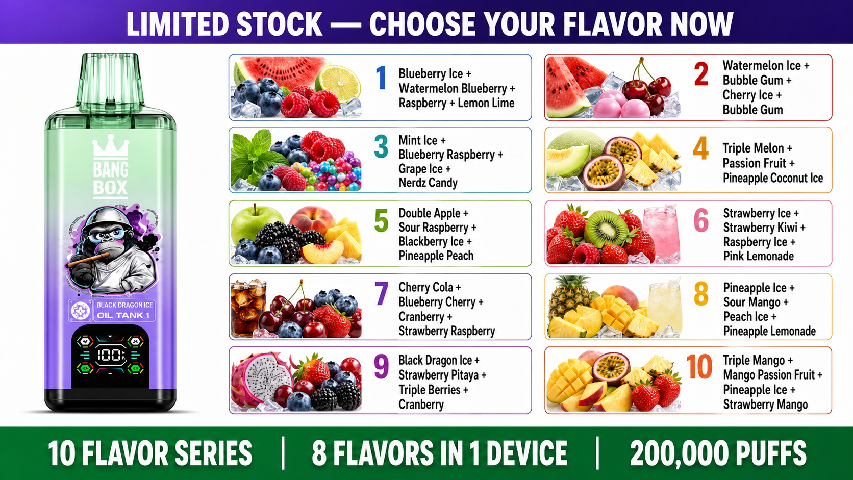 Bang Box 200K vape 10 flavor series, 8 in 1 multi flavor rechargeable vape with fruit flavors and LED display