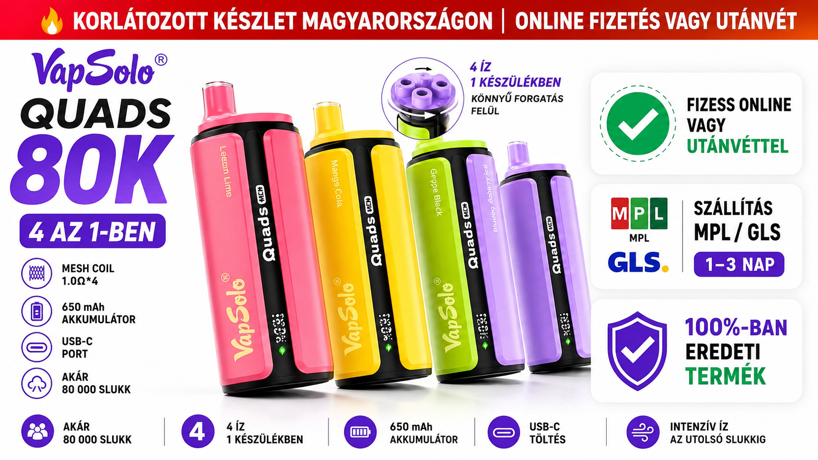 Gyors GLS szállítás Magyarországon – Vapsolo Quads 80K eldobható vape házhozszállítás GLS futárszolgálattal, gyors és megbízható kézbesítés