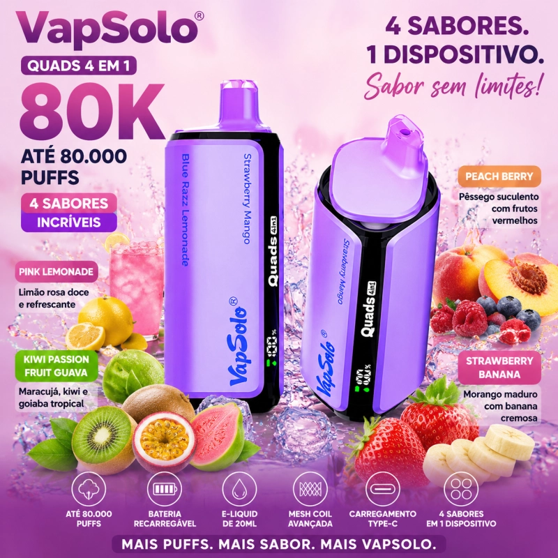 VapSolo Quads 80.000 Puffs vape sabores morango manga, limonada framboesa azul, baunilha gelada e frutos vermelhos