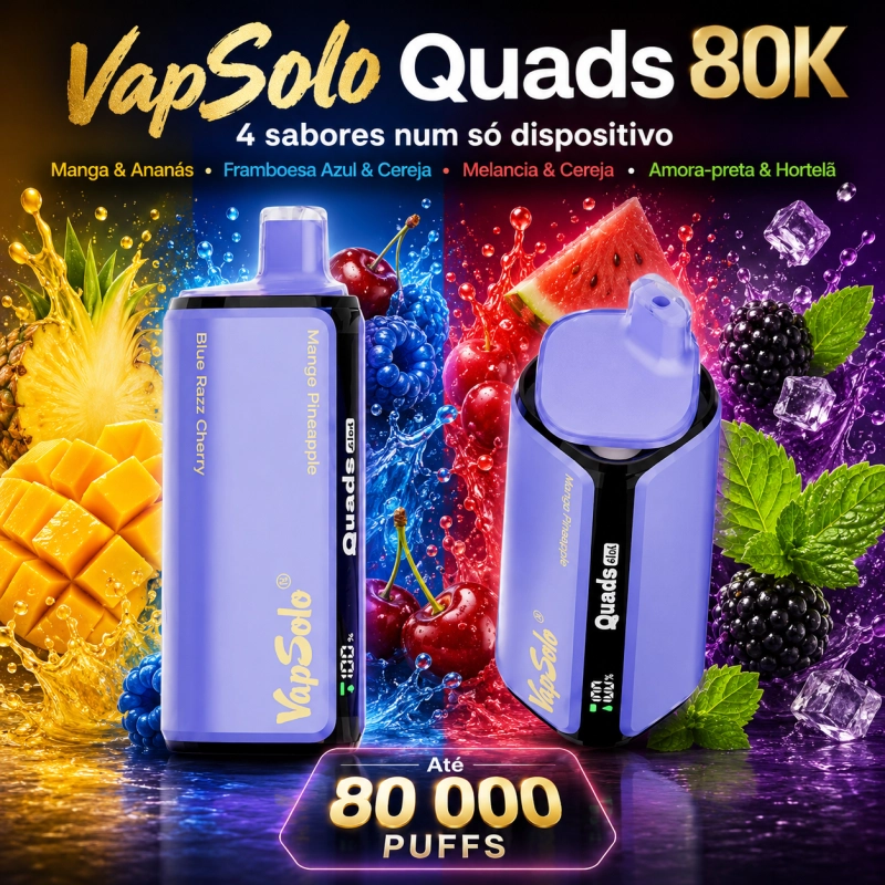 VapSolo Quads 80.000 Puffs vape sabores manga ananás, framboesa azul cereja, melancia cereja e amora menta